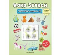 Word Search for Kids Ages 9-12: Over 100 Word Puzzles with Fun Facts and Illustrations for Learning and Fun - Boost Vocabulary and Discovery