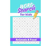 Word Search For Kids: Animals and Food (Word Search for Kids - Supports Early Reading Skills)