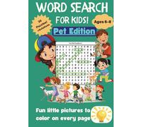 Word Search For Kids Pet Edition: Ages 6-8 | 30 Word Puzzles + Solutions | Fun Coloring on Every Page | Pet Themed Puzzles | Improve Vocabulary and Reading Skills