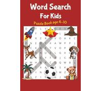 Word Search For Kids Puzzle Book: Word Searches with Easy to Read Print / 6x9 inches, 110 pages / 50+ Puzzles/ Fun Challenges For Children Ages 4-10