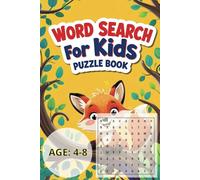 Word Search for Kids Puzzle Books for Age: 4-8: Exciting Word Search Activities for Kids from 4 to 8 | Multiple Difficulty Levels and Unique Grid Designs