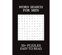 Word Search for Men: Word Searches with Easy to Read Print about Manly Things | 6x9 inches, 110 pages | 50+ Puzzles ... Gift for Vacations, Holidays, and Free Times