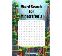 Word Search For Minecrafter's: Easy to Read Adventure Word Searches Featuring Mobs, Biomes, Crafting, and More | 55 Fun Puzzles in 6x9 Format | Great for Travel, Holidays, and Relaxing Downtime
