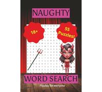 Word Search for Naughty People 18+: Word Search Puzzles with easy to read print with naughty words-think cheeky curses, flirty terms, and adult humor! ... gift for vacations,holidays and free time!
