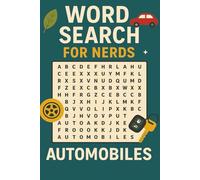WORD SEARCH FOR NERDS - AUTOMOBILES: A Living Puzzle Book for the Naturally Curious! (Word Search For Nerds Series)