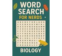 WORD SEARCH FOR NERDS - BIOLOGY: A Living Puzzle Book for the Naturally Curious! (Word Search For Nerds Series)