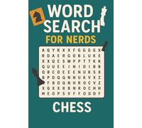 WORD SEARCH FOR NERDS - CHESS: A Strategic Puzzle Book for Sharp Minds! (Word Search For Nerds Series)