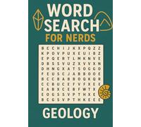 WORD SEARCH FOR NERDS - GEOLOGY: A Rock-Solid Puzzle Book for Earth Enthusiasts! (Word Search For Nerds Series)