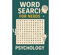 Word Search for Nerds - Psychology: A Living Puzzle Book for the Naturally Curious! (Word Search For Nerds Series)