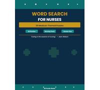 Word Search for Nurses: 50 Medical-Themed Puzzles Celebrating Healthcare Heroes