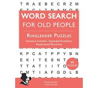 Word Search For Old People: 99 Wordsearches For Older Adults and Seniors Perfect For Grandad and Grandma