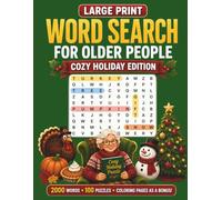 Word Search for Older People: Cozy Holiday Edition: Large Print Word Search Puzzle Book for Seniors with 100 Puzzles, 2000 Unique Words, 3 Difficulty Levels, and Bonus Coloring Pages
