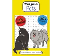 Word Search for Pets: 50+ Puzzles with Easy to Read Print about Cats, Dogs, Birds, and More | 6 x 9 Inches, 110 Pages | Gifts for Vacations, Holidays, and Downtime