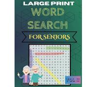 Word Search for Seniors: 100 Large Print Puzzles Featuring Nostalgia, Hobbies, and Classic Fun (Volume II) (Word Search for Seniors Series)