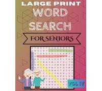 Word Search for Seniors: 100 Large Print Puzzles Inspired by the 1980s & 1990s (Volume IV) (Word Search for Seniors Series)