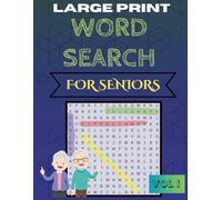 Word Search for Seniors: 100 Large Print Puzzles to Keep Your Mind Active and Relaxed (Word Search for Seniors Series)