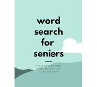 Word Search For Seniors | Brain Games to Keep Your Mind Sharp & Fight Memory Loss: Fun Puzzles for Brain Training and Stress Relief