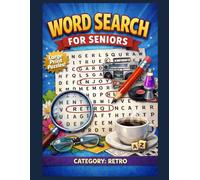Word Search for Seniors - category Retro: Classic Words from the Good Old Days (Word Search for Seniors - Large Print Collection)