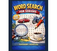 Word Search for Seniors - Category Vehicles: Cars Trains Planes and More (Word Search for Seniors - Large Print Collection)