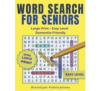 Word Search For Seniors: Easy Level • Large Print • Dementia-Friendly (Word Search for Senior - Memory Boosting Series)