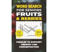 Word Search for Seniors - Fruits & Berries: Easy-to-Read Word Search Puzzles with Strawberries, Apples, Oranges, Cherries, and More - Brain Games for ... Activities for Seniors - Food & Drinks)