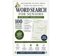 Word Search for Seniors: Nature Edition - 100 Large Print Expert Puzzles for Adults and Seniors
