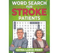 Word Search for Stroke Patients: Extra-Large Print Easy Word Find Puzzles for Stroke Recovery, Traumatic Brain Injury, Aphasia, and Cognitive Rehabilitation