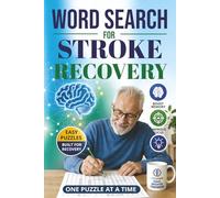 Word Search for Stroke Recovery: Easy Brain Games and Word Search Puzzles for Stroke Survivors, Stroke Patients, and Cognitive Rehabilitation | 6×9 Inches, 110 Pages | 55 Puzzles | Solutions Included
