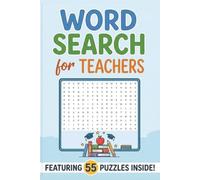 Word Search for Teachers: 55 Relaxing Puzzles for Educators to Unwind After a Long Day | 6x9 inches | Solutions Included