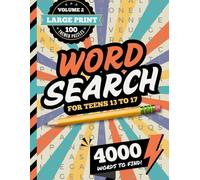 Word Search For Teens 13 to 17: 100 Themed Searches / Find 4000 Terms in Large Print Puzzles / Teenage Girl - Boy Activity Book / Teenager Gift / Volume 2