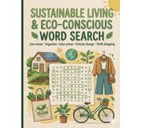 Word Search for the Eco Warrior: 100 Large Print Puzzles: Sustainable Living, Zero Waste, and Green Habits - Earth Friendly Brain Games