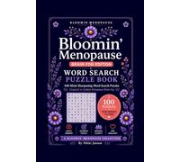 Word Search for Women: The Bloomin' Menopause Brain Fog Edition: Brain Fog Edition - 100 Large Print Word Search Puzzles for Memory, Focus & Mental ... women word search puzzle book series)