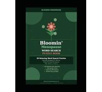 Word Search for Women: The Bloomin' Menopause Puzzle Book: 30 Relaxing Puzzles for Perimenopause & Menopause - with Affirmations, Herbal Remedies & ... women word search puzzle book series)