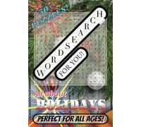 WORD SEARCH For You! Puzzle Book: Easy-to-read Word Searches about HOLIDAYS, CELEBRATIONS, AND FESTIVALS | 6x9 inches | 110 pages with 50+ puzzles! | ... Vacation Entertainment, Free-Time Killer
