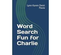 Word Search Fun for Charlie: Unwind and Relax with These Entertaining Word Puzzles