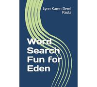 Word Search Fun for Eden: Unwind and Relax with These Entertaining Word Puzzles