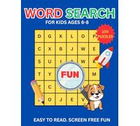 Word Search Fun for Kids Ages 6-8 Subtitle: 100 Amazing Puzzles