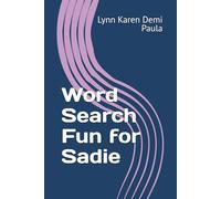 Word Search Fun for Sadie: Unwind and Relax with These Entertaining Word Puzzles