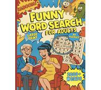 Word Search Funny: Large Print - 80 Funny Puzzles - 2000+ Hilarious Words for Adults - The Perfect Holiday Gift for Laughter Lovers (Passiloma Large Print Word Search Collection)