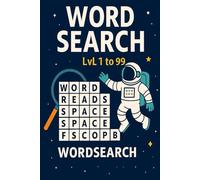 Word Search - Galaxy Quest: 99 Levels of Space-Themed Puzzles for Future Astronauts,Explore the Universe with 99 Levels 110pages,50+Puzzles