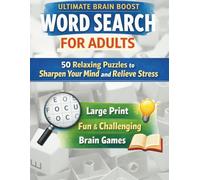 Word Search Games for Adults in Large Print: Relaxing Puzzle Challenges to Improve Focus & Mental Clarity