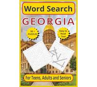Word Search Georgia: Explore The Peach State | 6 x 9 110-page | 50+ Themed puzzles | Easy to read text for Teens, Adults and Seniors (United States word search puzzles)