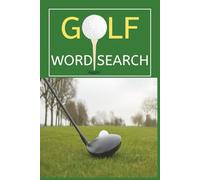 Word search golf word search puzzle book: Word Searches with Easy-to-Read Print about Golf, tees, clubs and more | 6x9 inches, 110 pages | 50+ Puzzles ... Gift for Vacations, Holidays, and Free Times