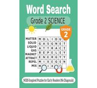 Word Search Grade 2 Science: 2nd grade 50 NGSS-Inspired Puzzles for Ages 7-8 (No Diagonals), 6 x 9 inches, With Answer Key