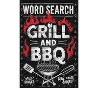 Word Search - Grill and BBQ: Combine BBQ Passion with Brain-Boosting Fun! Perfect Gift for Vacation and Free Time.