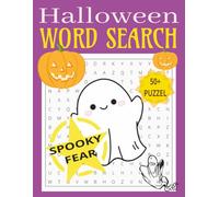 Word Search Halloween: Halloween Crossword Puzzles: 50 + Themed Spooky Collection of Challenging Puzzles For Adults, Large Print, Easy to Read / 8,5X11 inches