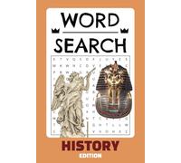 Word Search: HISTORY EDITION for all ages: Fun Word Search For Teenagers, Young Adults, Seniors | Over 50 Amazing Puzzles | Gift Idea For Birthdays, ... Festive Season | 110 pages | 6x9 inches