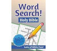 Word Search! Holy Bible: 50+ Puzzles | Lots of Bible Fun!: Inspirational Christian Word Search Book with Biblical People, Places, Promises and Scripture-Based Puzzles: 110 pages