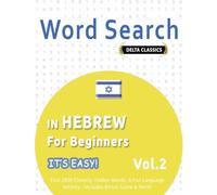 WORD SEARCH IN HEBREW FOR BEGINNERS - IT’S EASY! VOL.2 - DELTA CLASSICS - FIND 2000 CLEVERLY HIDDEN WORDS: A FUN LANGUAGE ACTIVITY - INCLUDES BONUS GAME & MORE!