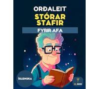 WORD SEARCH IN ICELANDIC - 50 ORÐALEIT MEÐ LAUSNUM | FYRIR AFA | STÓRT LETUR | LARGE PRINT PUZZLES FOR SENIORS: Relaxing Icelandic Word Search Book - ... Brain Games with Solutions | Stórt Letur